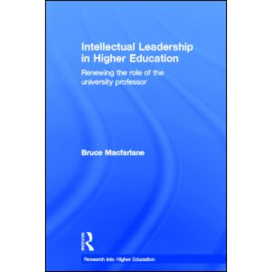 Intellectual Leadership in Higher Education Intellectual Leadership in Higher Education