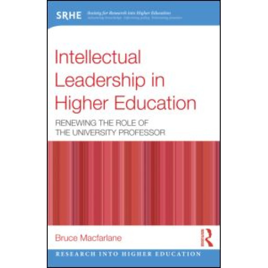 Intellectual Leadership in Higher Education Intellectual Leadership in Higher Education