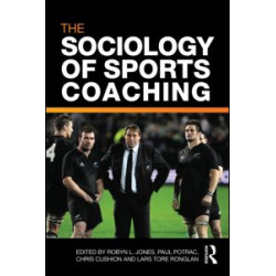 The Sociology of Sports Coaching