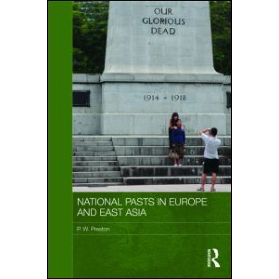 National Pasts in Europe and East Asia National Pasts in Europe and East Asia