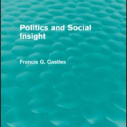 Politics and Social Insight (Routledge Revivals) Politics and Social Insight (Routledge Revivals)