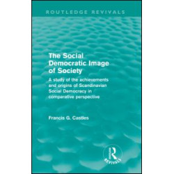 The Social Democratic Image of Society (Routledge Revivals) The Social Democratic Image of Society (Routledge Revivals)