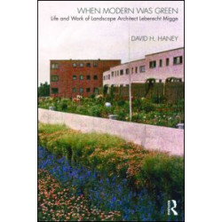 When Modern Was Green When Modern Was Green