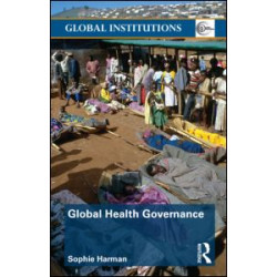 Global Health Governance Global Health Governance
