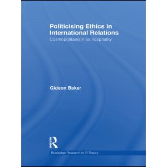 Politicising Ethics in International Relations