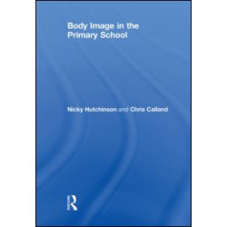 Body Image in the Primary School Body Image in the Primary School