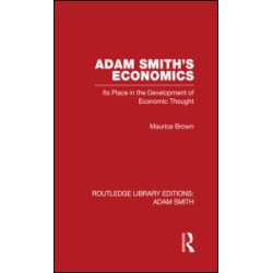 Adam Smith's Economics Adam Smith's Economics