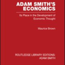 Adam Smith's Economics Adam Smith's Economics