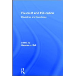 Foucault and Education Foucault and Education