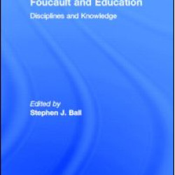 Foucault and Education Foucault and Education
