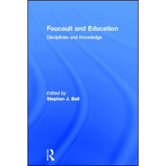 Foucault and Education Foucault and Education