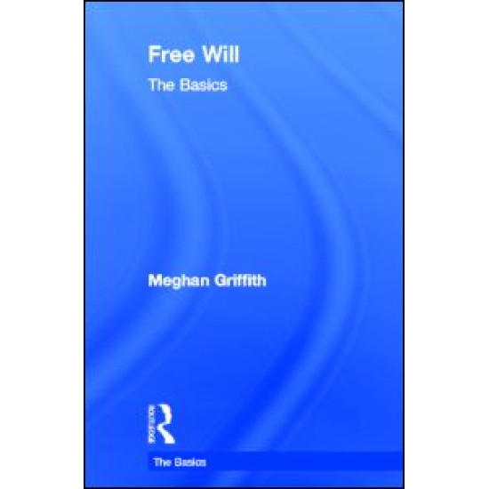 Free Will: The Basics