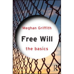 Free Will: The Basics