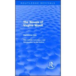 The Novels of Virginia Woolf (Routledge Revivals) The Novels of Virginia Woolf (Routledge Revivals)