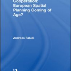 Cohesion, Coherence, Cooperation: European Spatial Planning Coming of Age?