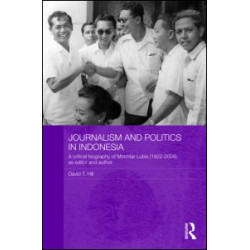 Journalism and Politics in Indonesia Journalism and Politics in Indonesia