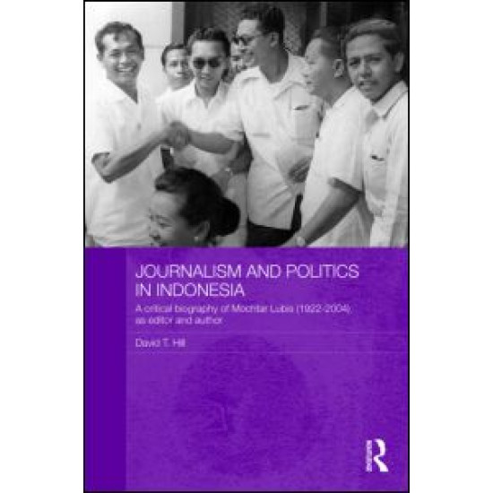 Journalism and Politics in Indonesia Journalism and Politics in Indonesia