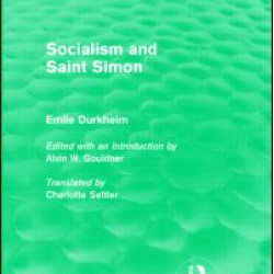 Socialism and Saint-Simon (Routledge Revivals) Socialism and Saint-Simon (Routledge Revivals)