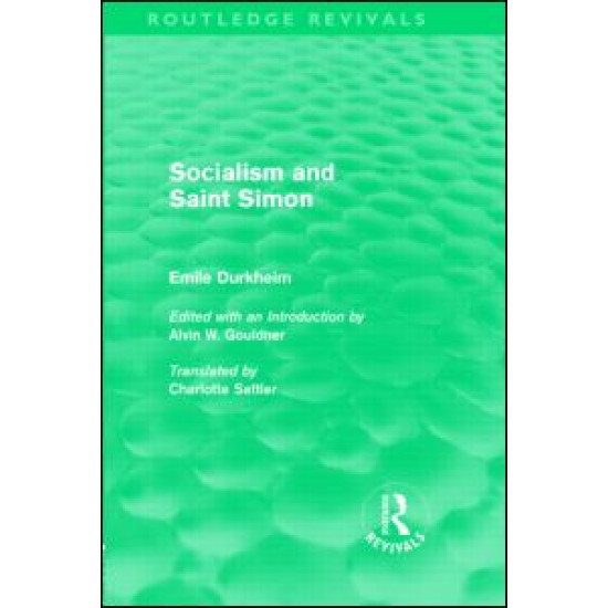 Socialism and Saint-Simon (Routledge Revivals)