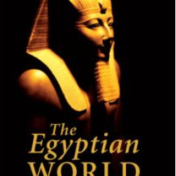 The Egyptian World The Egyptian World