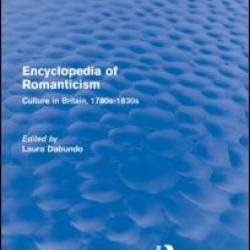 Encyclopedia of Romanticism (Routledge Revivals) Encyclopedia of Romanticism (Routledge Revivals)