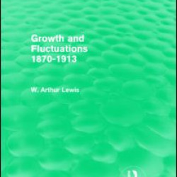 Growth and Fluctuations 1870-1913 (Routledge Revivals) Growth and Fluctuations 1870-1913 (Routledge Revivals)