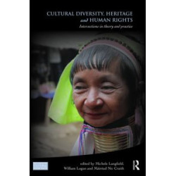 Cultural Diversity, Heritage and Human Rights Cultural Diversity, Heritage and Human Rights