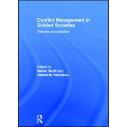 Conflict Management in Divided Societies Conflict Management in Divided Societies