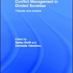 Conflict Management in Divided Societies Conflict Management in Divided Societies