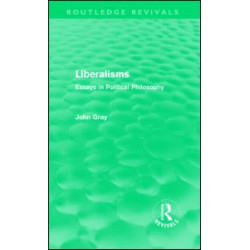 Liberalisms (Routledge Revivals)