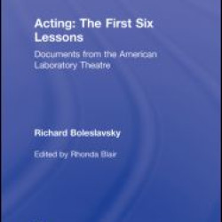 Acting: The First Six Lessons Acting: The First Six Lessons