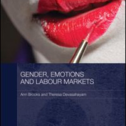 Gender, Emotions and Labour Markets - Asian and Western Perspectives