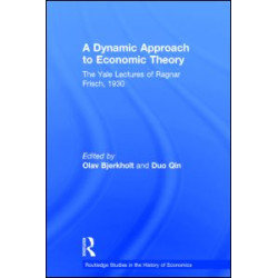 A Dynamic Approach to Economic Theory A Dynamic Approach to Economic Theory