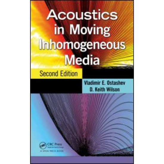 Acoustics in Moving Inhomogeneous Media Acoustics in Moving Inhomogeneous Media