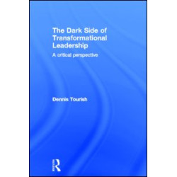 The Dark Side of Transformational Leadership The Dark Side of Transformational Leadership