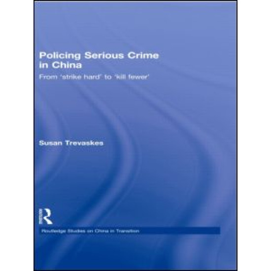 Policing Serious Crime in China Policing Serious Crime in China
