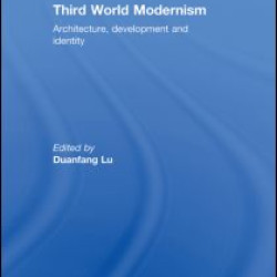 Third World Modernism Third World Modernism