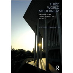 Third World Modernism Third World Modernism
