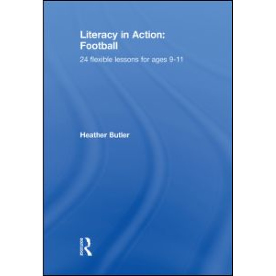 Literacy in Action: Football Literacy in Action: Football