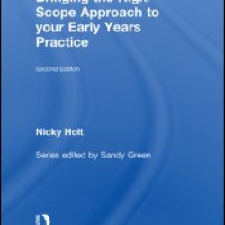 Bringing the High Scope Approach to your Early Years Practice Bringing the High Scope Approach to your Early Years Practice