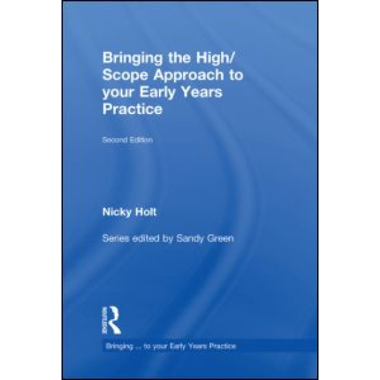 Bringing the High Scope Approach to your Early Years Practice