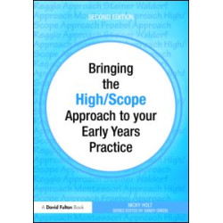 Bringing the High Scope Approach to your Early Years Practice