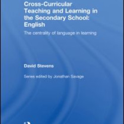 Cross-Curricular Teaching and Learning in the Secondary School ... English Cross-Curricular Teaching and Learning in the Secondary School ... English