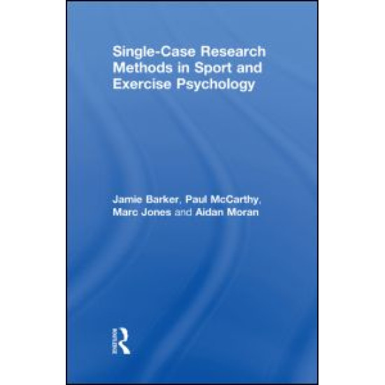 Single-Case Research Methods in Sport and Exercise Psychology Single-Case Research Methods in Sport and Exercise Psychology