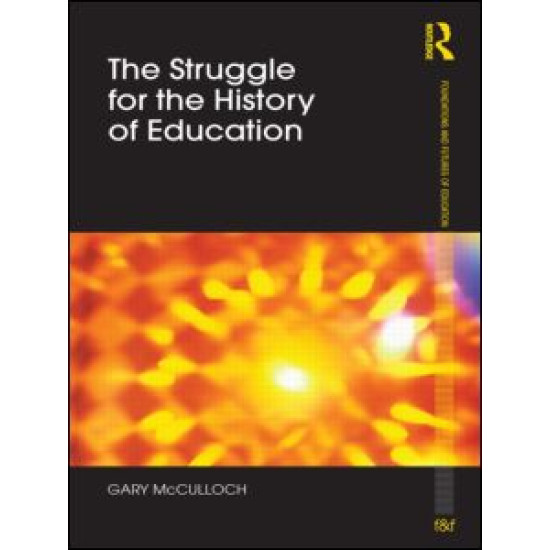 The Struggle for the History of Education