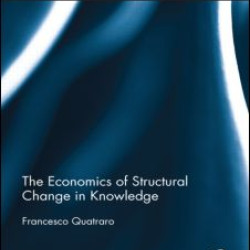The Economics of Structural Change in Knowledge The Economics of Structural Change in Knowledge