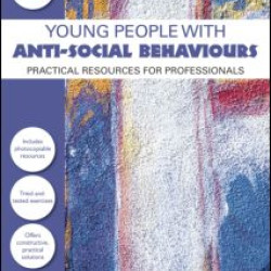 Young People with Anti-Social Behaviours Young People with Anti-Social Behaviours