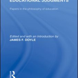 Educational Judgments (International Library of the Philosophy of Education Volume 9)