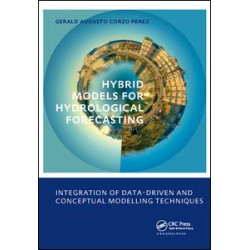 Hybrid models for Hydrological Forecasting: integration of data-driven and conceptual modelling techniques Hybrid models for Hydrological Forecasting: integration of data-driven and conceptual modelling techniques
