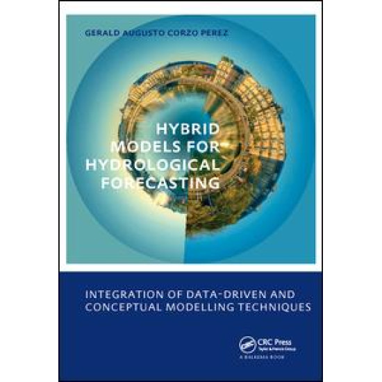 Hybrid models for Hydrological Forecasting: integration of data-driven and conceptual modelling techniques Hybrid models for Hydrological Forecasting: integration of data-driven and conceptual modelling techniques